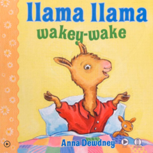 Llama llama wakey-wake