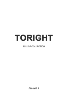 TORIGHT 22SP COLLECTION