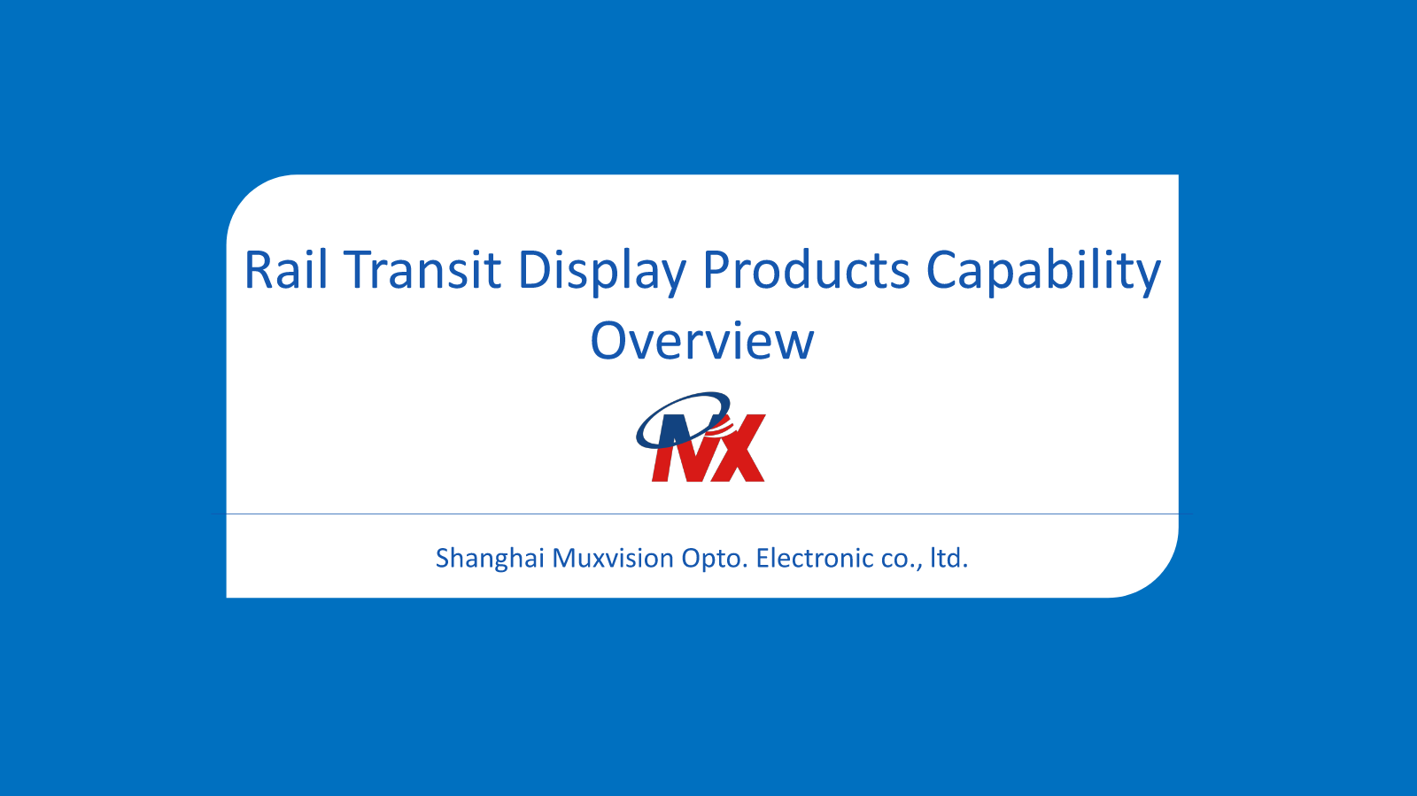 Muxvision Rail Transit Display Capability Overview